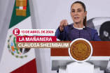 Mañanera de Sheinbaum hoy 13 de abril de 2026