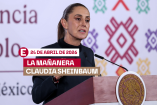 Mañanera de Sheinbaum hoy 24 de abril de 2026