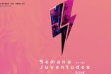 TIPS: Horarios de los conciertos de la Semana de las Juventudes