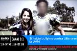 Sí había bullyng contra Liliana en la UVM