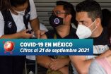 Cifras de covid-19 en México al 21 de septiembre 