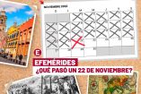 Las efemérides del 22 de noviembre