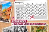 Las efemérides del 30 de noviembre | Especial