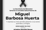 Secretaría del Bienestar se une a la pena que embarga a la familia de Miguel Barbosa