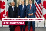  X Cumbre de Líderes de América del Norte minuto a minuto 9 enero