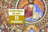 Santoral 11 de febrero