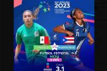 Selección Mexicana Femenil contra Puerto Rico.