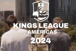 Kings League Américas 2024 se llevará a cabo en Ciudad de México.