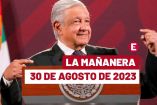 Mañanera hoy de AMLO en vivo | 30 de agosto de 2023