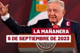 Mañanera hoy de AMLO en vivo | 6 de septiembre de 2023
