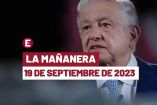 Mañanera hoy de AMLO en vivo | 19 de septiembre de 2023