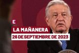 Mañanera hoy de AMLO en vivo | 26 de septiembre de 2023