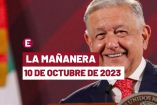 Mañanera hoy de AMLO en vivo | 10 de octubre de 2023