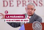 Mañanera hoy de AMLO en vivo | 13 de octubre de 2023