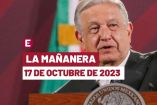 Mañanera hoy de AMLO en vivo | 17 de octubre de 2023