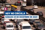 Hoy No Circula sabatino del 23 de diciembre de 2023 en CDMX y Edomex