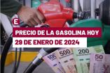 Precio de la gasolina hoy 29 de enero de 2024 en México