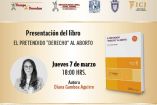 Presentación del libro ‘El pretendido derecho al aborto’.