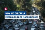 Hoy No Circula del miércoles 20 de marzo de 2024.