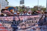 Sección 22 de la CNTE cumple paro de 24 horas en Oaxaca