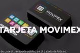 Tarjeta Movimex en Edomex.