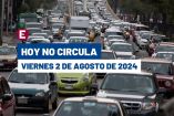 Hoy No Circula del 2 de agosto del 2024.