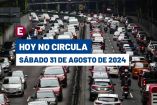 Hoy No Circula del 31 de agosto del 2024. 