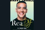 Portada del libro "ReaDY! El poder para cambiar tu historia" de Daddy Yankee, donde aparece sonriente en primer plano. El título resalta en letras blancas y amarillas, con un fondo degradado verde y amarillo claro.