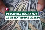 Dólar hoy 23 de septiembre de 2024 en bancos de México