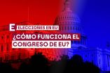 Estados Unidos también elige a su congreso en esta elección. (Diseño: Diego Morato)