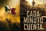 Bandera de México sobre escombros de terremoto y poster de serie Cada Minuto Cuenta