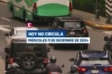 Hoy No Circula miércoles 11 de diciembre de 2024 en CDMX y Edomex.