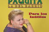 Paquita la del Barrio lanzó más de 30 discos (X)