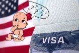 Cómo sacar la visa americana para un bebé y cuánto dura 