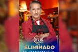 ¿Por qué eliminaron a Plutarco de MasterChef Celebrity?