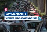 Hoy No Circula del 15 de agosto del 2025.