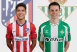 Obed Vargas y Álvaro Fidalgo tendrán la oportunidad de debutar con sus nuevos equipos cuando se enfrenten el Atlético de Madrid y el Real Betis.
