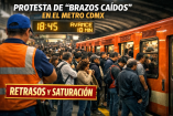 Protesta de 'brazos caídos' en el Metro.