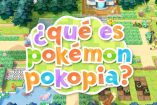 ¿Qué es Pokémon Pokopia? Esto es lo que debes saber