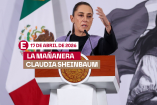 Mañanera de Sheinbaum hoy 17 de abril de 2026