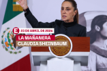 Mañanera Sheinbaum hoy 23 de abril de 2026
