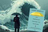 Juan Tonelli “Un paraguas contra un tsunami”: historias para sobrevivir al caos