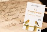 "La corresponsal": un libro que nos muestra la cara más frágil y dura de nosotros mismos