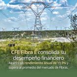 E Fibra E confirmó su solidez financiera y su papel estratégico en el fortalecimiento de la infraestructura de transmisión del país.