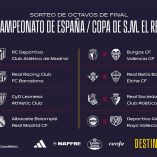 Listos los duelos de Octavos de la Copa del Rey