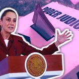 Sheinbaum y la elección judicial