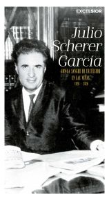 Centenario Julio Scherer García - 7 de abril de 2026