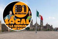 31 Minutos gratis en el Zócalo CDMX.