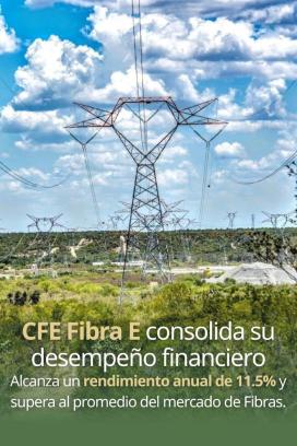 E Fibra E confirmó su solidez financiera y su papel estratégico en el fortalecimiento de la infraestructura de transmisión del país.