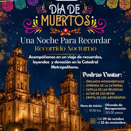 La Catedral de la CDMX ofrecerá una experiencia de recorrido nocturno.